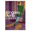 KNYGA Kingsley Amis I Want It Now