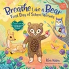 KNYGA Kira Willey Breathe Like a Bear: First Day of School Worries