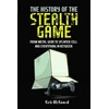 KNYGA Kirk Mckeand History of the Stealth Game