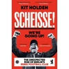 KNYGA Kit Holden Scheisse! We're Going Up!