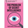 KNYGA Kjetil Anders Hatlebrekke Problem of Secret Intelligence