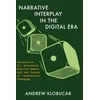 KNYGA Klobucar Narrative Interplay in the Digital Era