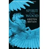 KNYGA Kristen Britain Spirit of the Wood