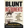 KNYGA Kristin Ann Hass Blunt Instruments