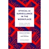 KNYGA Kritikos Mihalis Ethical AI Surveillance in the Workplace