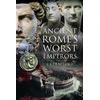 KNYGA L J Trafford Ancient Rome's Worst Emperors