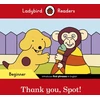 KNYGA Ladybird Books Staff Ladybird Readers Beginner Level - Spot - Thank you, Spot! (ELT Graded Reader)