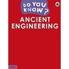 KNYGA Ladybird Do You Know? Level 3 - Engineering in History