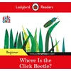 KNYGA Ladybird Readers Beginner Level - Eric Carle - Where Is the Click Beetle? (ELT Graded Reader)