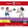KNYGA Ladybird Readers Beginner Level - Eric Carle - What Do You Like? (ELT Graded Reader)