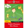 KNYGA Ladybird Readers Level 1 - Pablo - Pablo Chooses his Shoes (ELT Graded Reader)