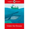 KNYGA Ladybird Readers Level 4 - Under the Oceans (ELT Graded Reader)
