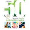 KNYGA Lala Manners 50 Fantastic Ideas for Getting Children Active