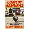 KNYGA Larry Charles Comedy Samurai
