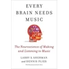 KNYGA Larry S Sherman Every Brain Needs Music