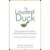 KNYGA Laura A Liswood Loudest Duck