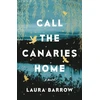 KNYGA Laura Barrow Call the Canaries Home