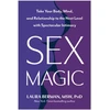 KNYGA Laura Berman Sex Magic, Take Your Body, Mind, and Relationship to the Next Level with Spectacular Intimacy