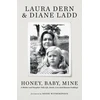 KNYGA Laura Dern Honey, Baby, Mine
