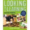 KNYGA Laura England Looking for Learning: Loose Parts