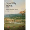 KNYGA Laura Mayer Capability Brown and the English Landscape Garden