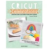 KNYGA Laura Strutt Cricut Celebrations - Digital Die-cutting for Any Event