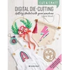 KNYGA Laura Strutt Cut & Craft: Digital Die-Cutting