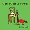 KNYGA Laura Wall Goose Goes to School