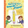 KNYGA Lauren Brukner Kids' Guide to Getting Your Words on Paper