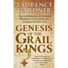 KNYGA Laurence Gardner Genesis Of The Grail Kings