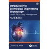 KNYGA Laurence J Street Introduction to Biomedical Engineering Technology, 4th Edition