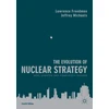 KNYGA Lawrence Freedman Evolution of Nuclear Strategy