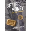 KNYGA Lawrence H White Better Money