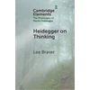KNYGA Lee Braver Heidegger on Thinking