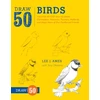 KNYGA Lee J Ames Draw 50 Birds