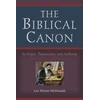 KNYGA Lee Martin Mcdonald Biblical Canon – Its Origin, Transmission, and Authority