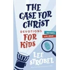 KNYGA Lee Strobel Case for Christ Devotions for Kids