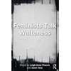 KNYGA Leigh Anne Francis Feminists Talk Whiteness