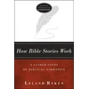 KNYGA Leland Ryken How Bible Stories Work