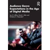 KNYGA Leo W Jeffres Audience Genre Expectations in the Age of Digital Media