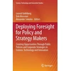 KNYGA Leonid Gokhberg Deploying Foresight for Policy and Strategy Makers