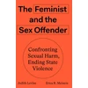 KNYGA Erica R Meiners Feminist and The Sex Offender