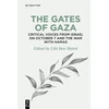KNYGA Lihi Ben Shitrit Gates of Gaza: Critical Voices from Israel on October 7 and the War with Hamas