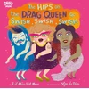 KNYGA Lil Miss Hot Mess The Hips on the Drag Queen Go Swish, Swish, Swish