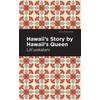 KNYGA Liliuokalani Queen of Hawaii Hawaii's Story by Hawaii's Queen