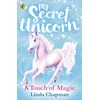 KNYGA Linda Chapman My Secret Unicorn: A Touch of Magic