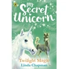 KNYGA Linda Chapman My Secret Unicorn: Twilight Magic