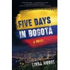 KNYGA Linda Moore Five Days in Bogota