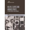 KNYGA Lindsay Coleman Killers, Clients and Kindred Spirits
