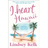 KNYGA Lindsey Kelk I Heart Hawaii